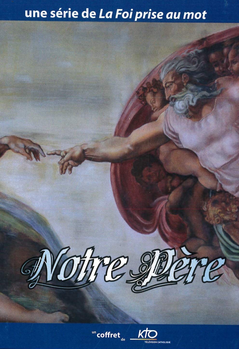 La Foi Prise au Mot : Notre Père dvd