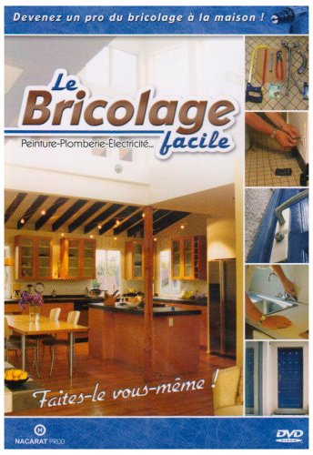 Le bricolage facile - Vol.1 : Plomberie, peinture, électricité… Films