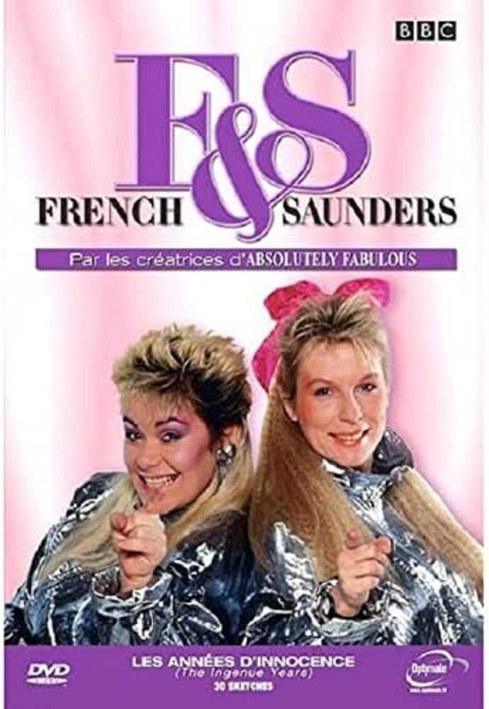 French & Saunders : Les Années d innocence Films