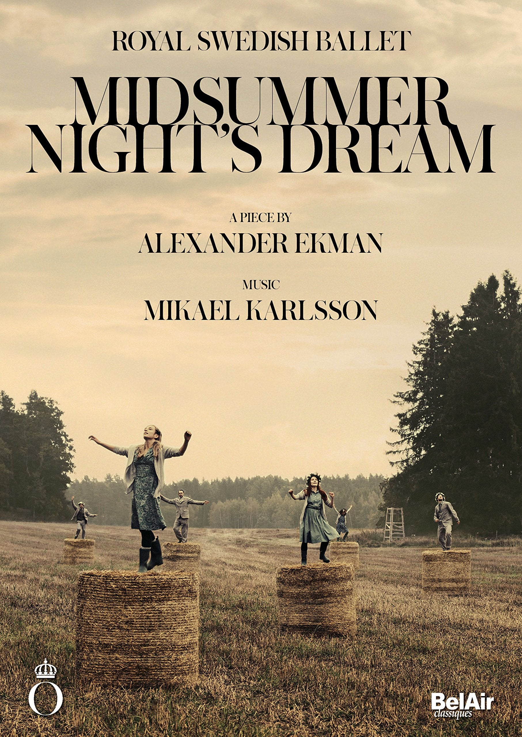 Mikael Karlsson; Alexander Ekman: Midsummer Nights Dream Films