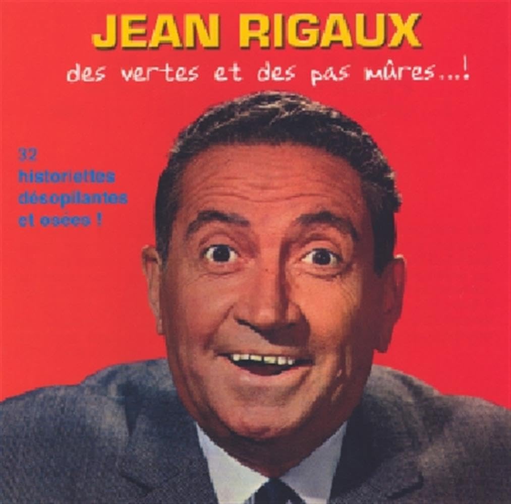 Jean Rigaux - Des Vertes Et Des Pas Mures...! Music