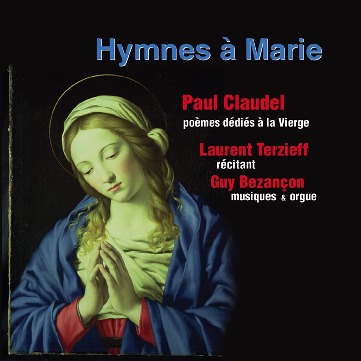 Terzieff/ Bezancon - Hymmnes A Marie Classical