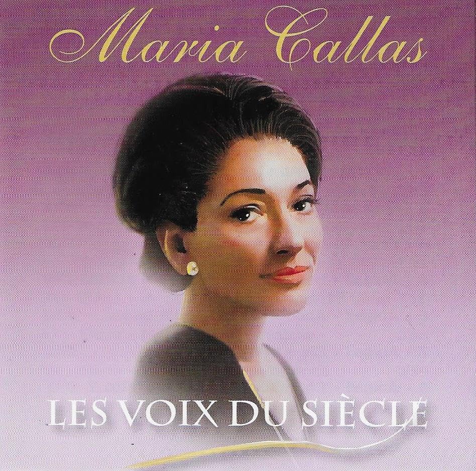 Maria Callas : Les voix du siècle cd