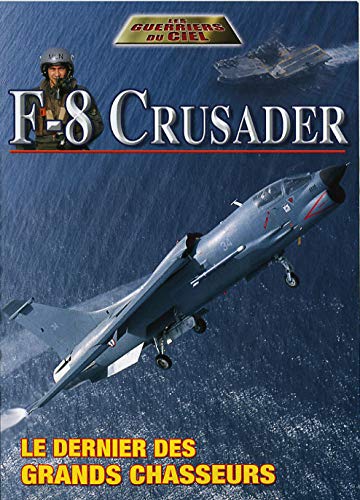 F-8 crusader : le dernier des grands chasseurs Films