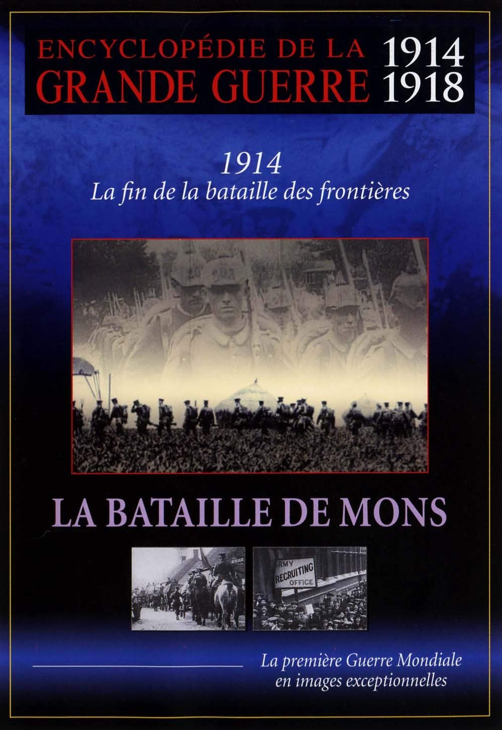 Encyclopédie de la grande guerre 1914-1918 : la bataille de mons Films