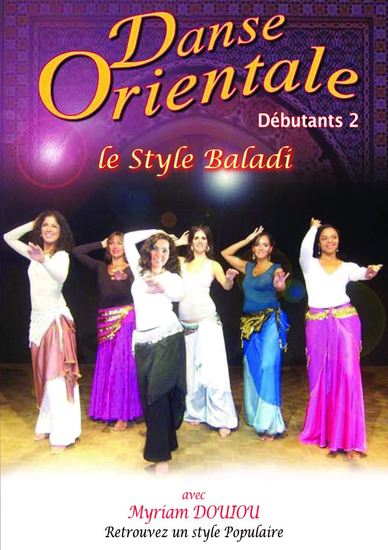 Danse orientale débutants, vol. 2 - style baladi Films