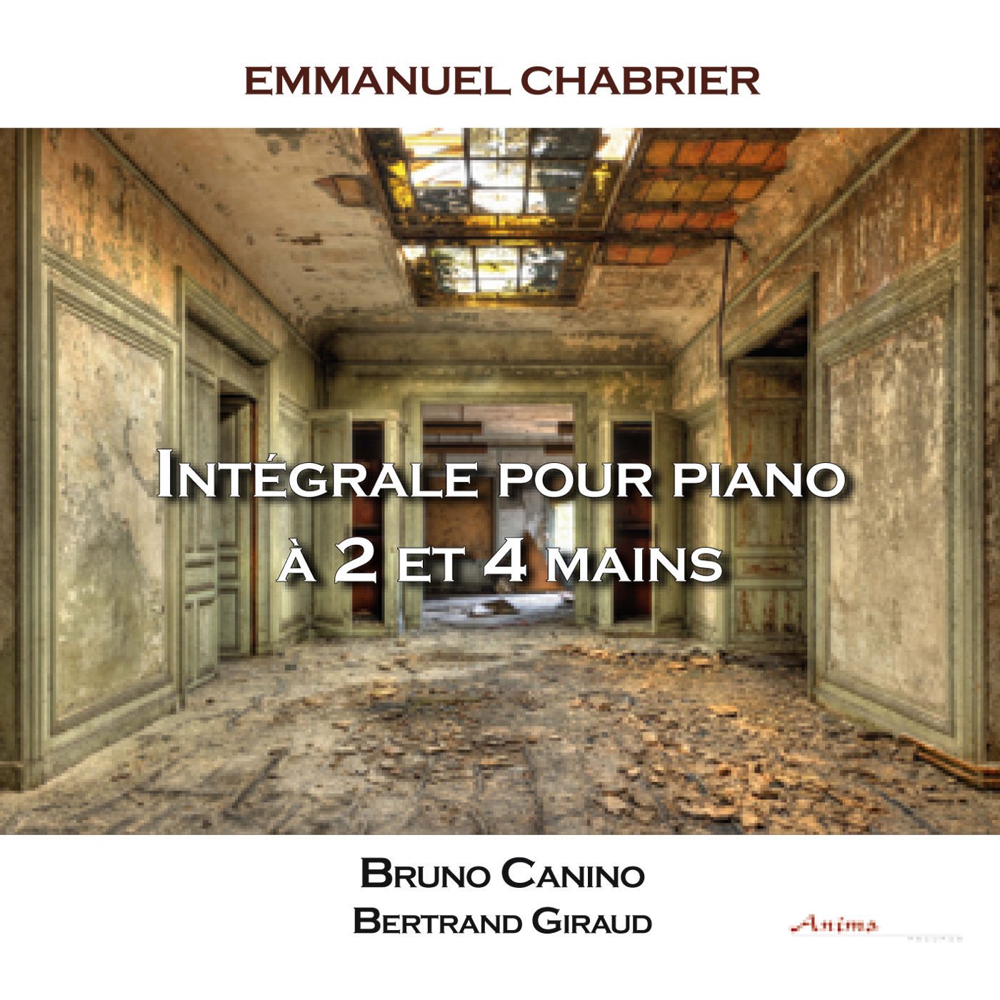 Pia Bruno Canino & Bertrand Giraud - Chabrier; Musique Pour Piano A 2 Et Classical