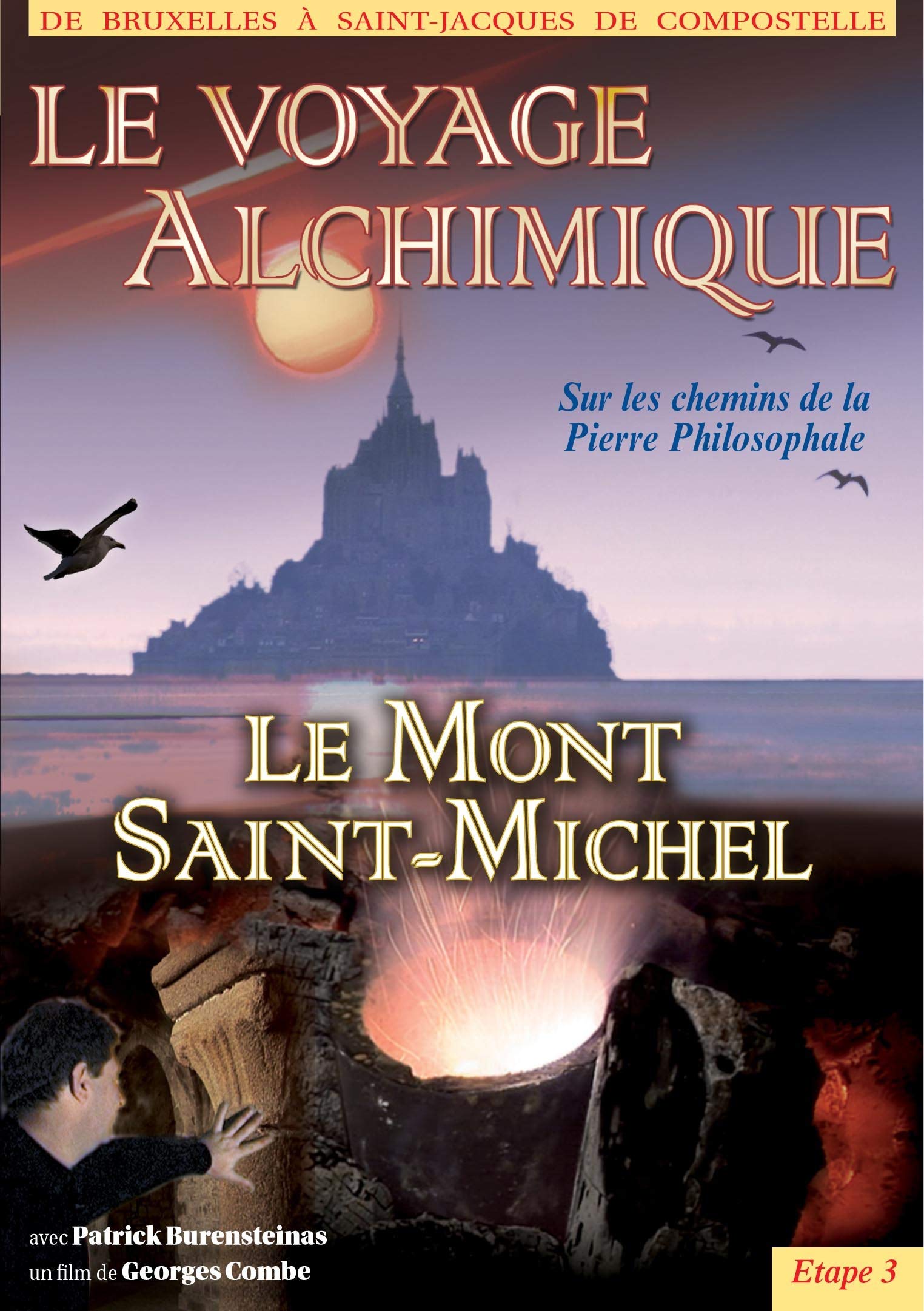 Le voyage alchimique de Bruxelles à St Jacques de Compostelle - Étape 3, le Mont Saint Michel Films