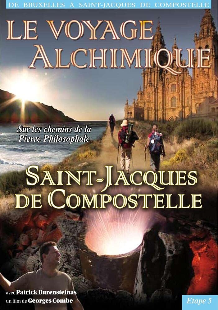 Le voyage alchimique de Bruxelles à St Jacques de Compostelle - Étape 5, Saint-Jacques de Compostelle Films
