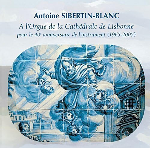 A L Orgue De La Cathedrale De Lisbonne Music