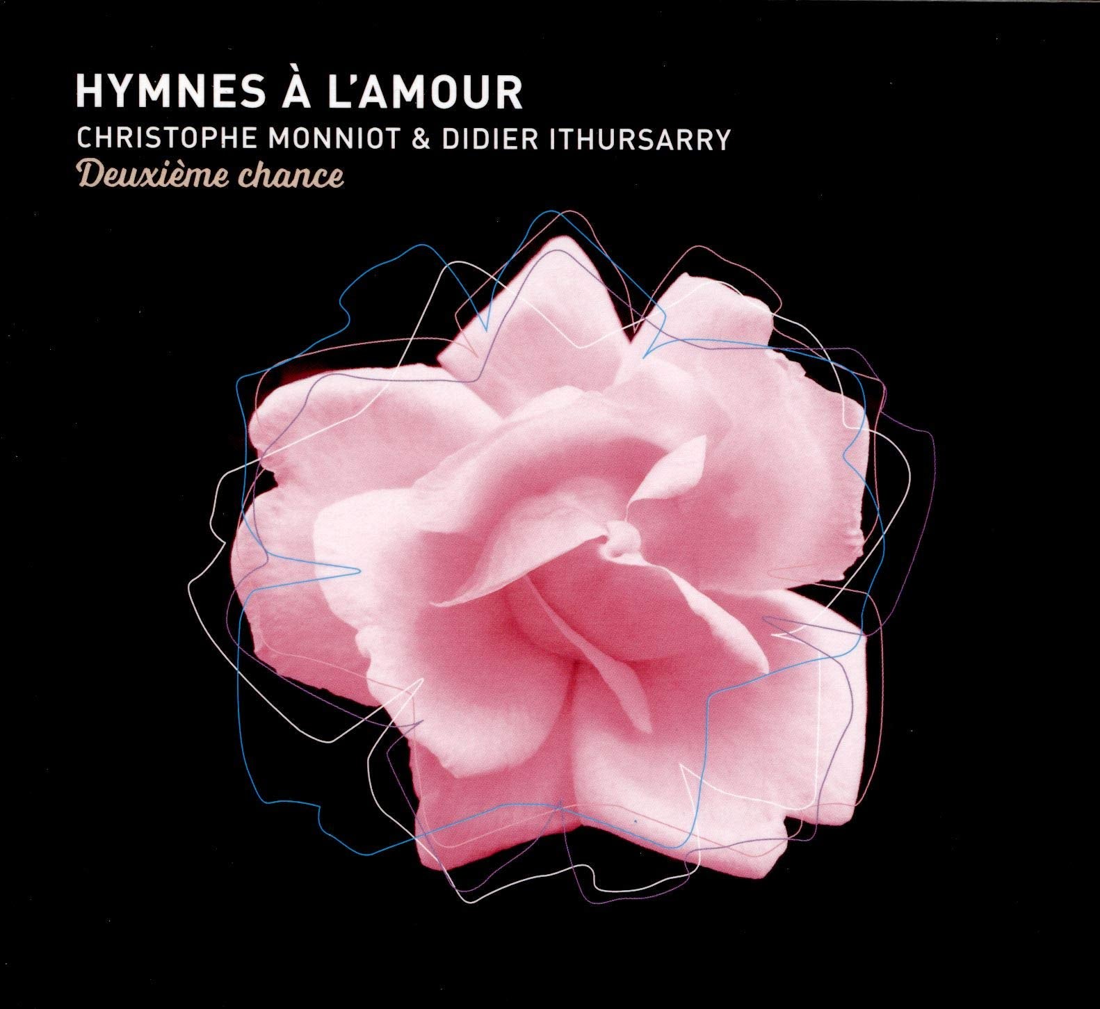 Hymnes a l'Amour, Deuxieme Chance cd