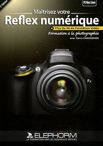 Maîtriser votre reflex numérique (Denis Chaussende) software
