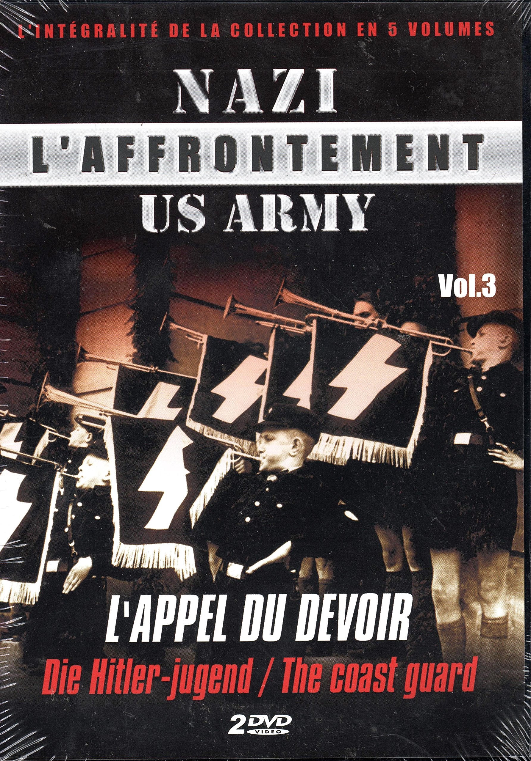 L'Affrontement Nazi-US Army-Vol. 3 : l'appel du Devoir dvd