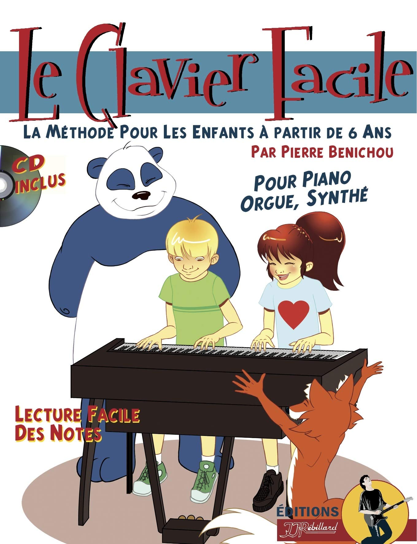 Le Clavier Facile Méthode pour les enfants a partir de 6 Ans, avec CD Film, Art & Culture