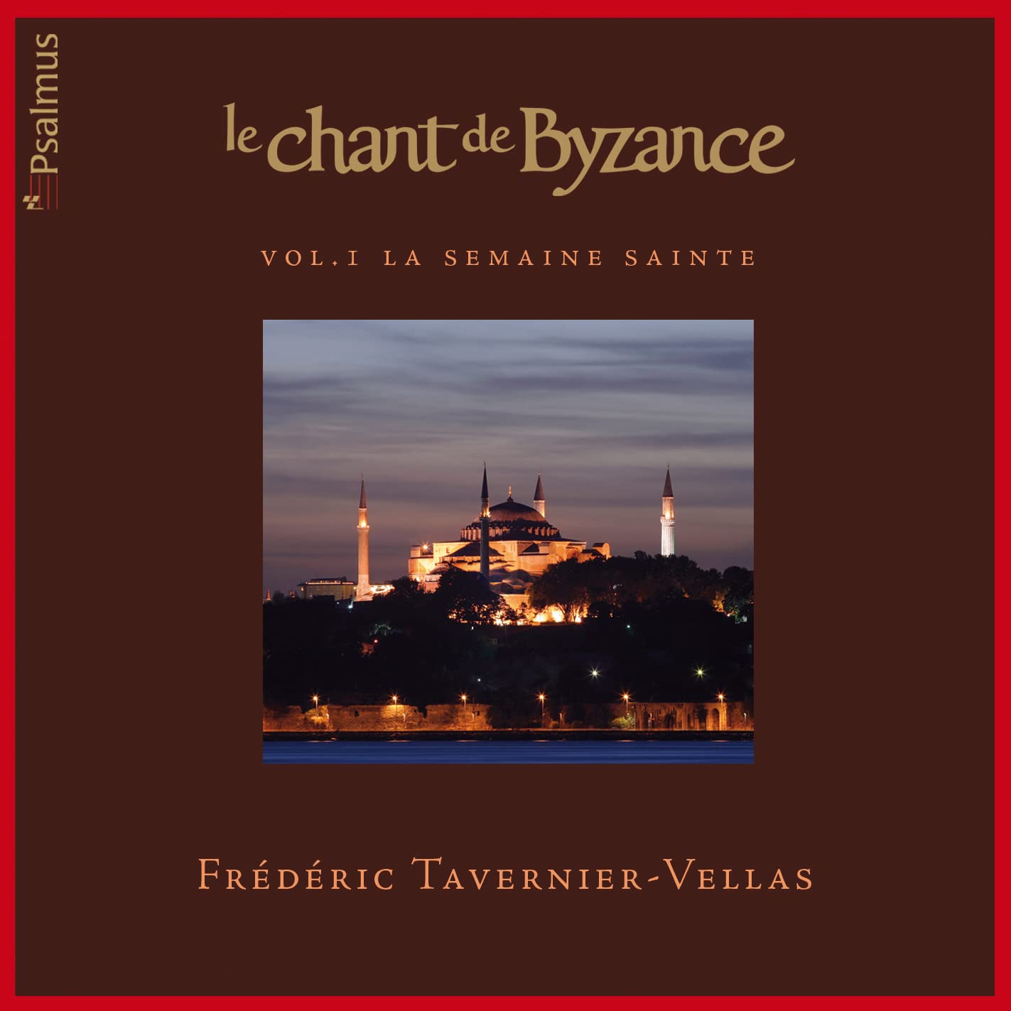 Le Chant DE Byzance: Vol.1 Holy Week Classical