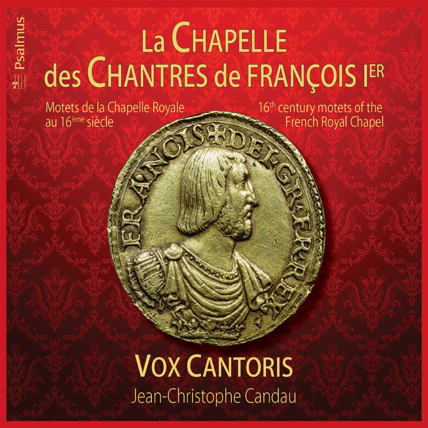 Chapelle des Chantres de François Premier cd