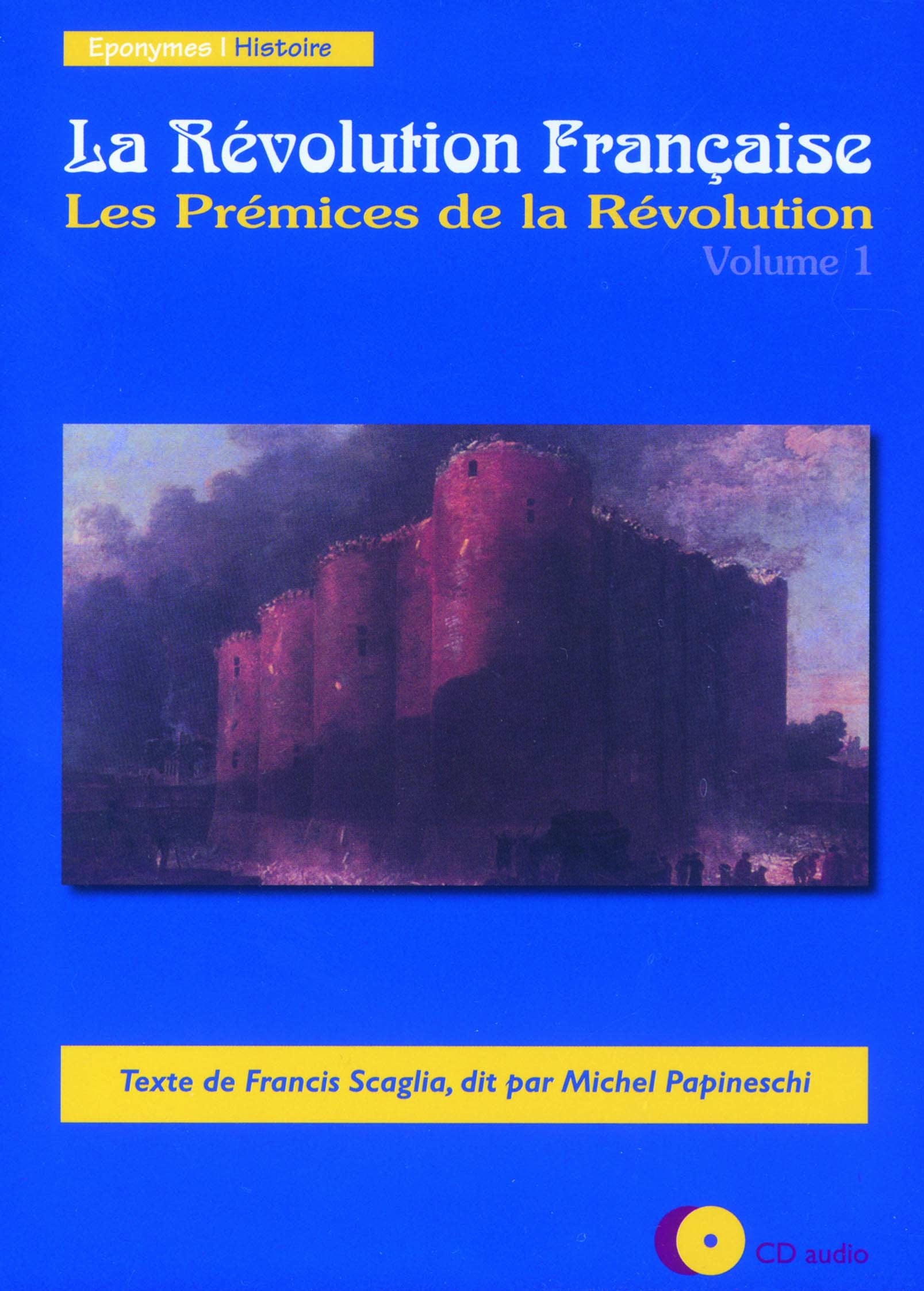 La Révolution Française: Volume 1, Les Prémices de la Révolution CD Audio cd