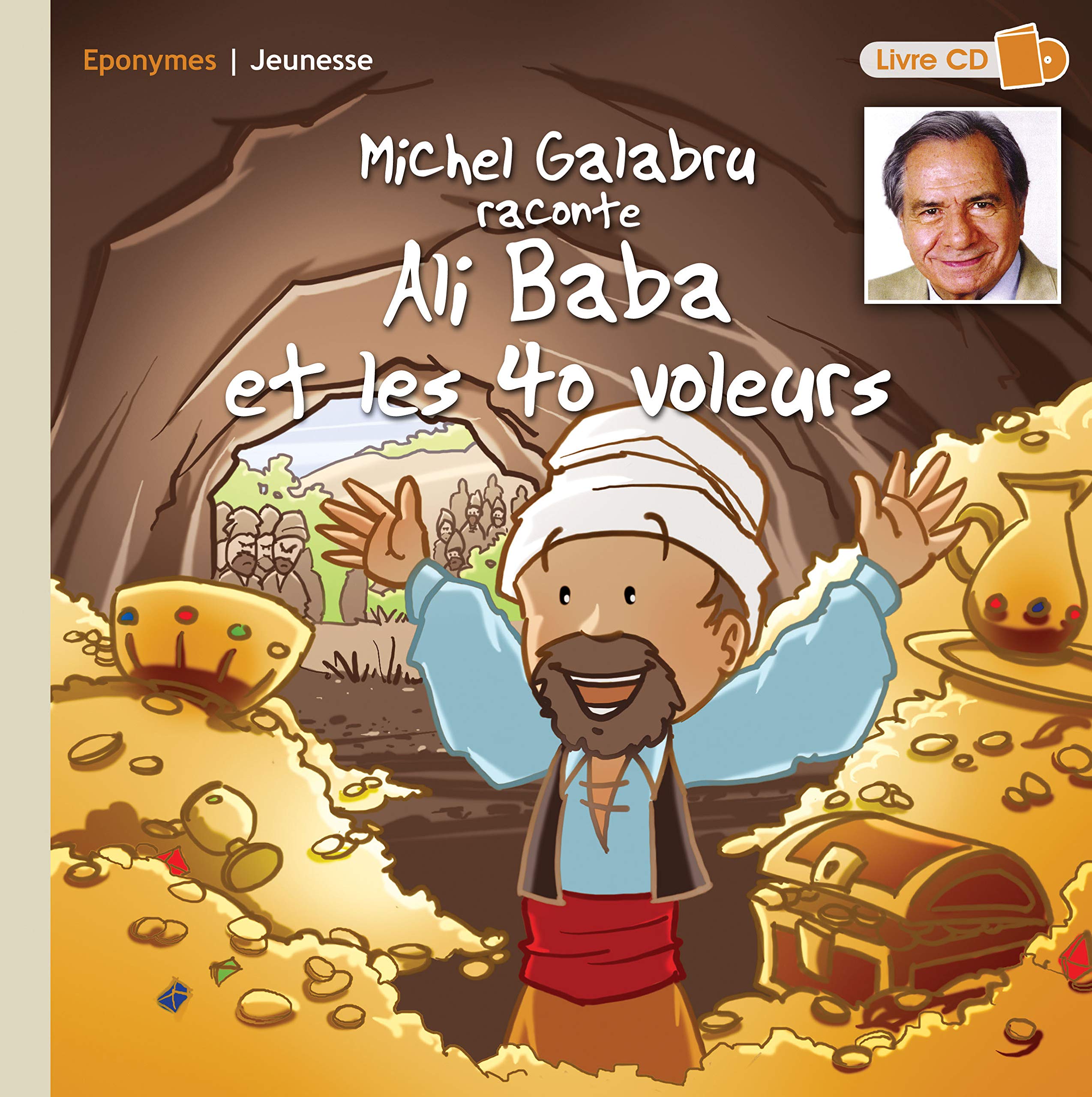 Michel Galabru raconte Ali Baba et les 40 voleurs Children's books