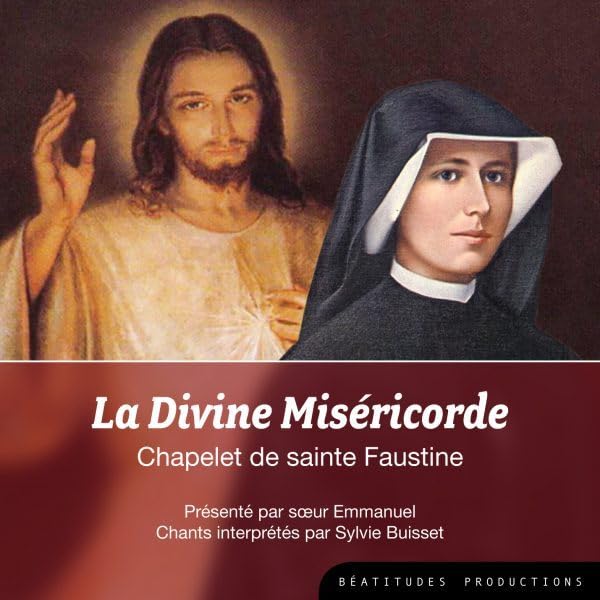 CD Chapelet de la Divine Miséricorde. Chapelet de Sainte Faustine. Chants par Sylvie Buisset Religion & Esotericism