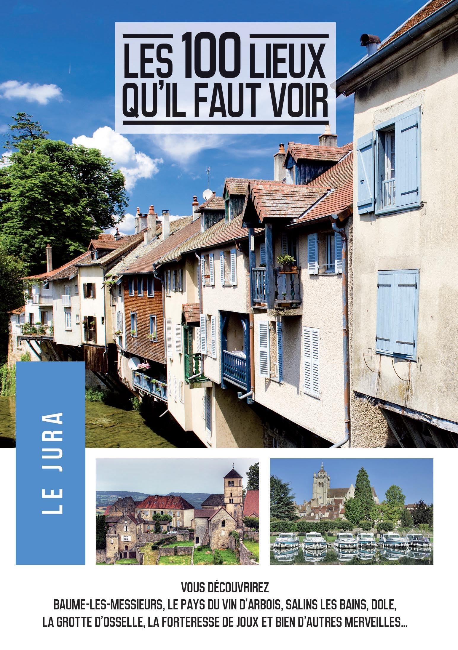 Les 100 lieux qu il faut voir : le jura Movies