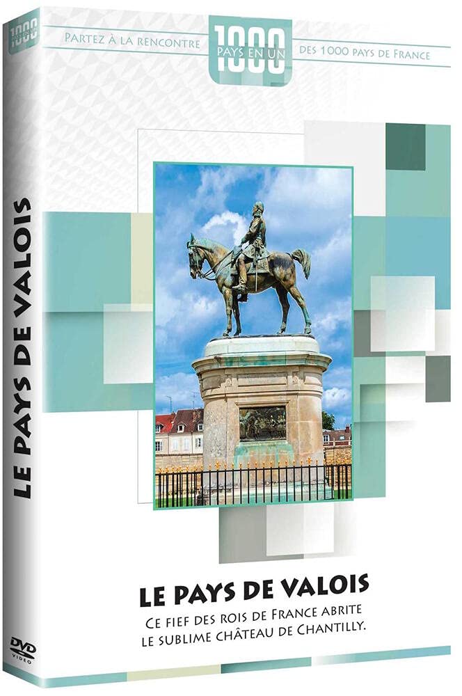 Mille pays en un : le Pays de Valois Films