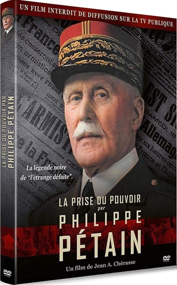 La Prise du pouvoir par Philippe Pétain dvd