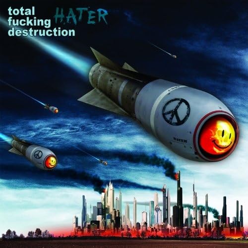Total Fucking Destruction - Hater Metal & Hardrock