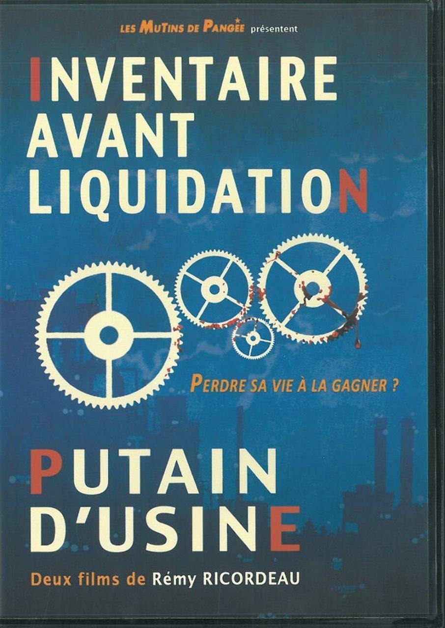 Inventaire avant liquidation + Putain d'usine dvd