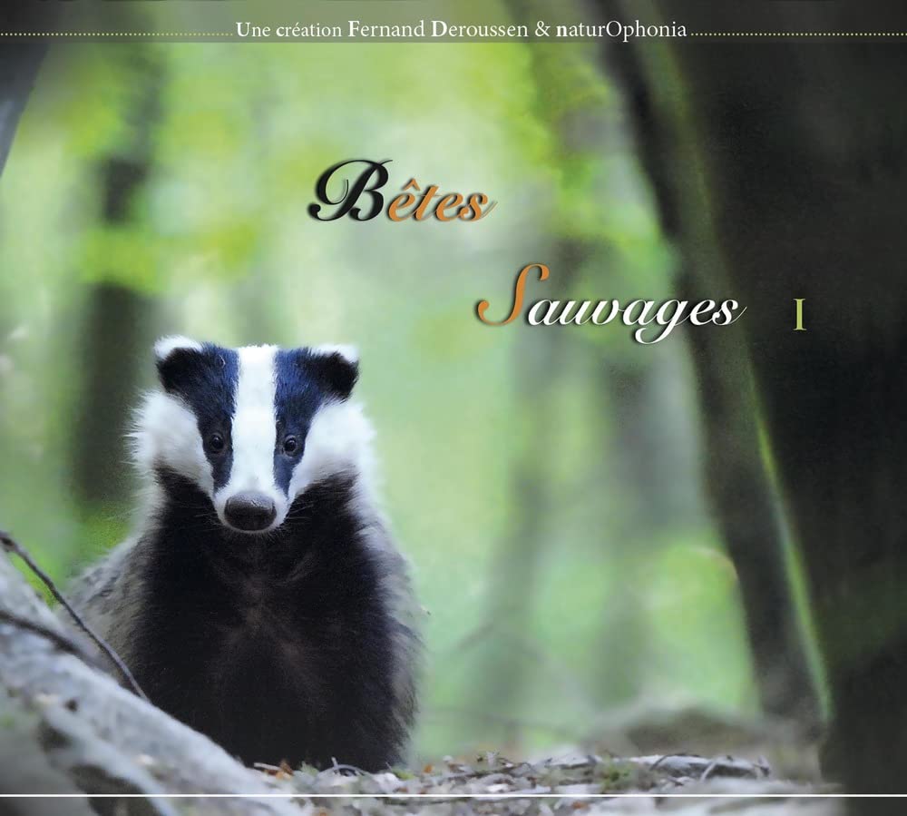 Bêtes sauvages: Editeur : Naturophonia Books