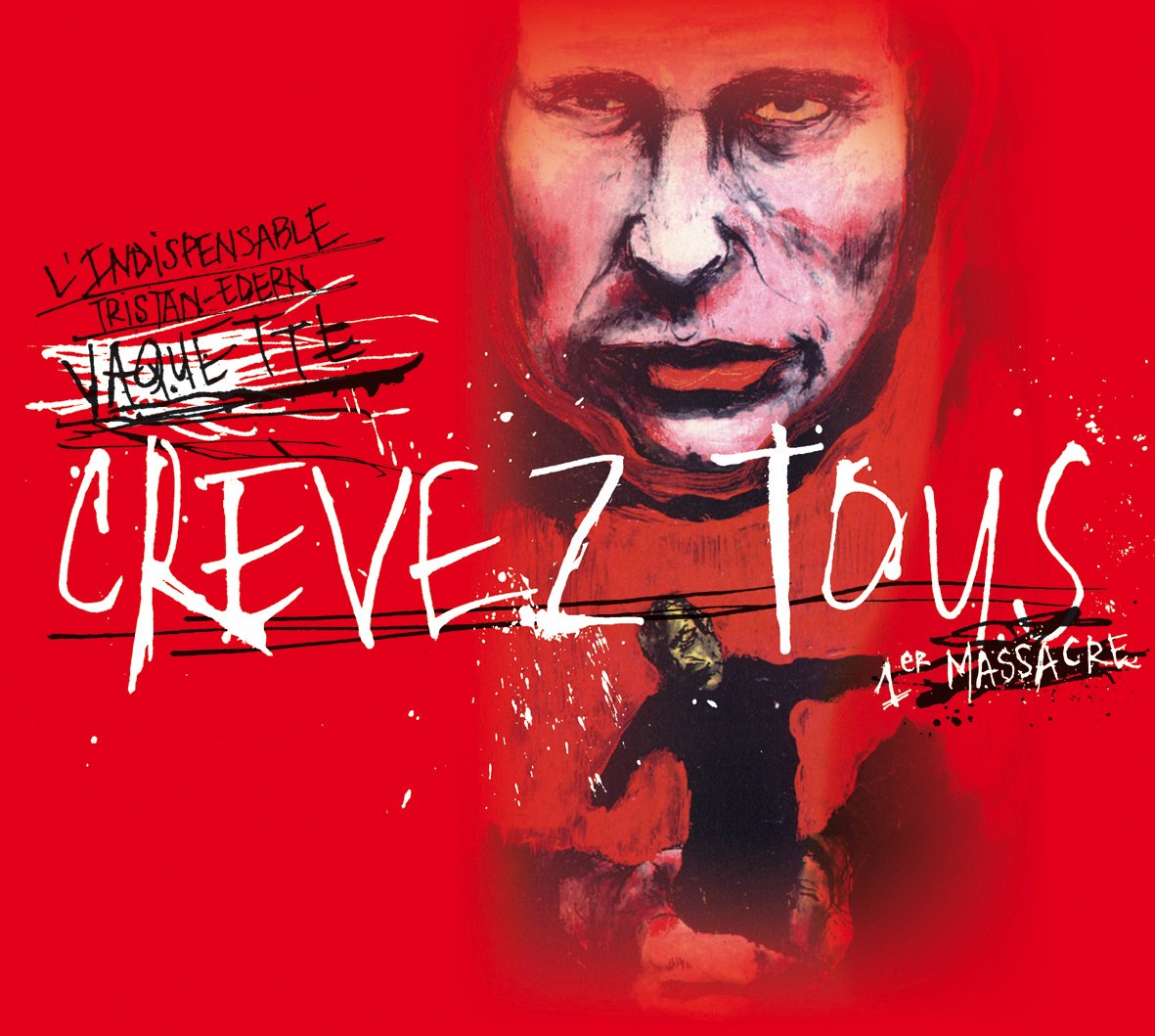 Crevez Tous, Premier Massacre Music