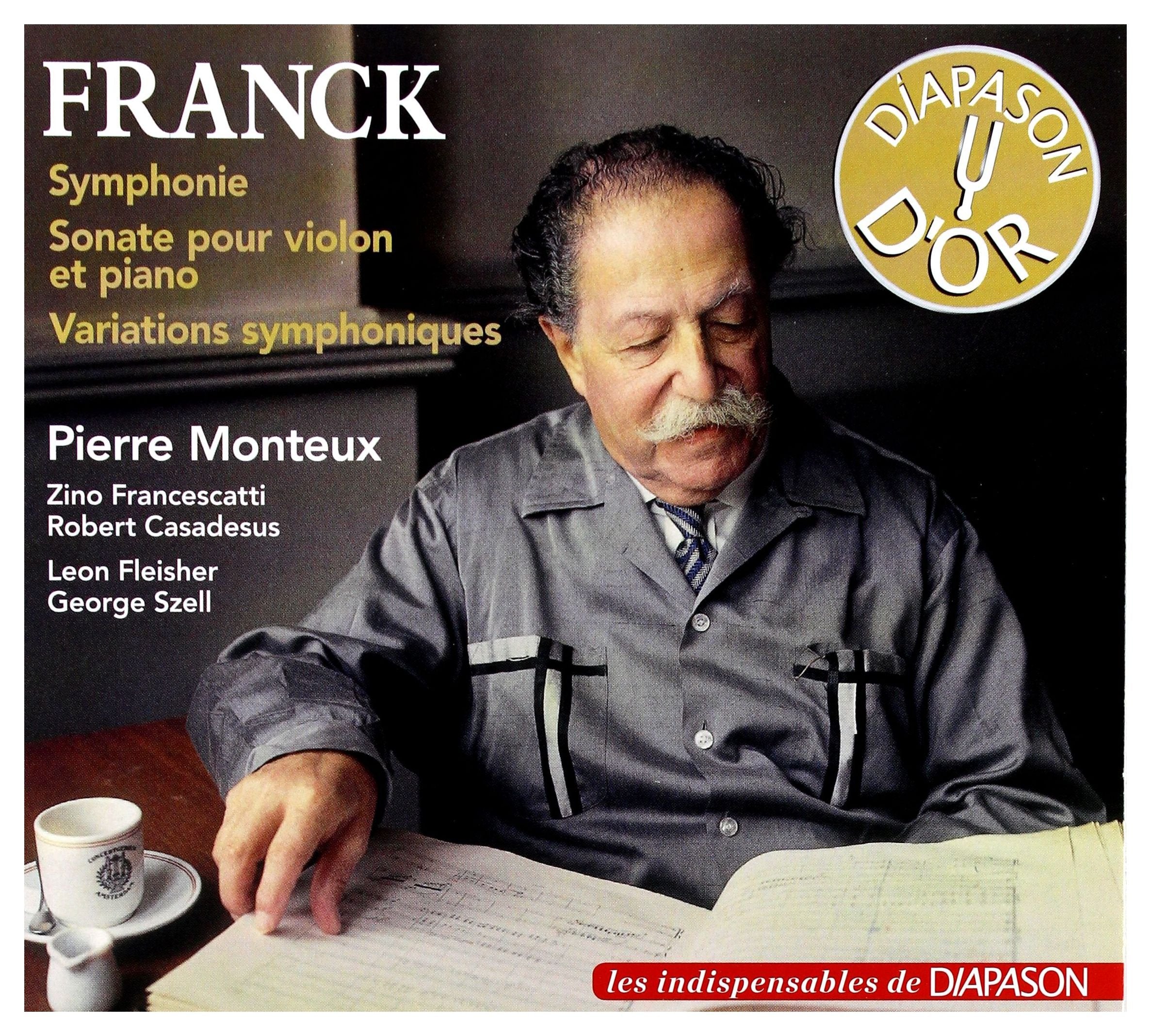 César Franck : Symphonie - Sonate pour violon et piano - Variations Symphoniques. Francescatti, Casadesus, Fleisher, Szell, Monteux. Classical