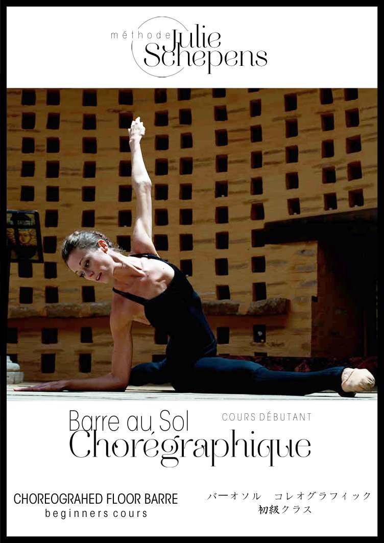 Barre au Sol Chorégraphique© niveau débutant Vol.II Films