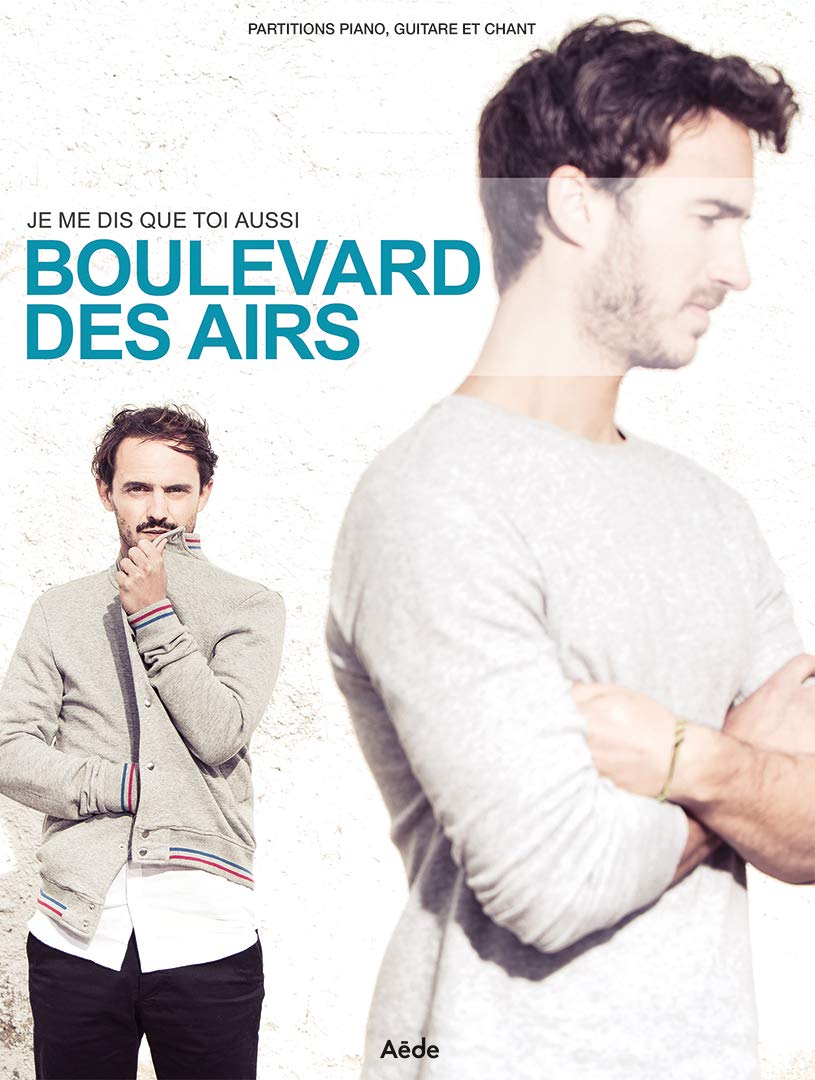 JE ME DIS QUE TOI AUSSI - Partitions piano, guitare et chant book