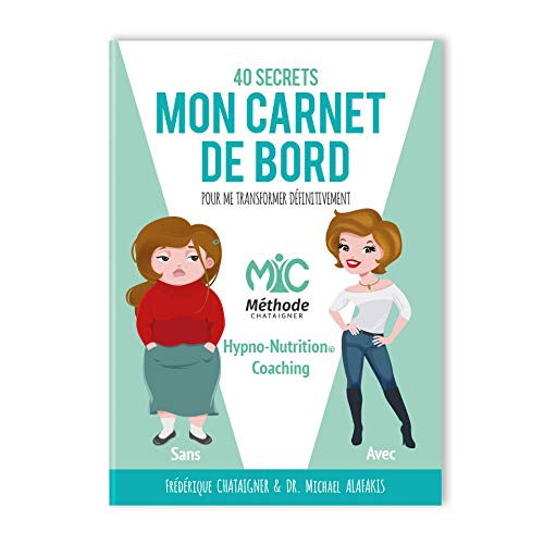 Mon carnet de bord, 40 secrets pour me transformer définitivement book