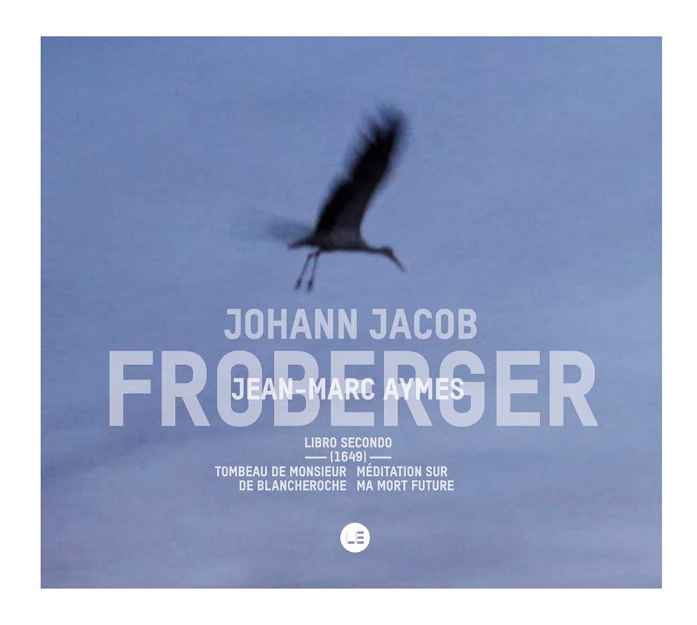Froberger : Libro Secundo/Jean-Marc Aymes Classical