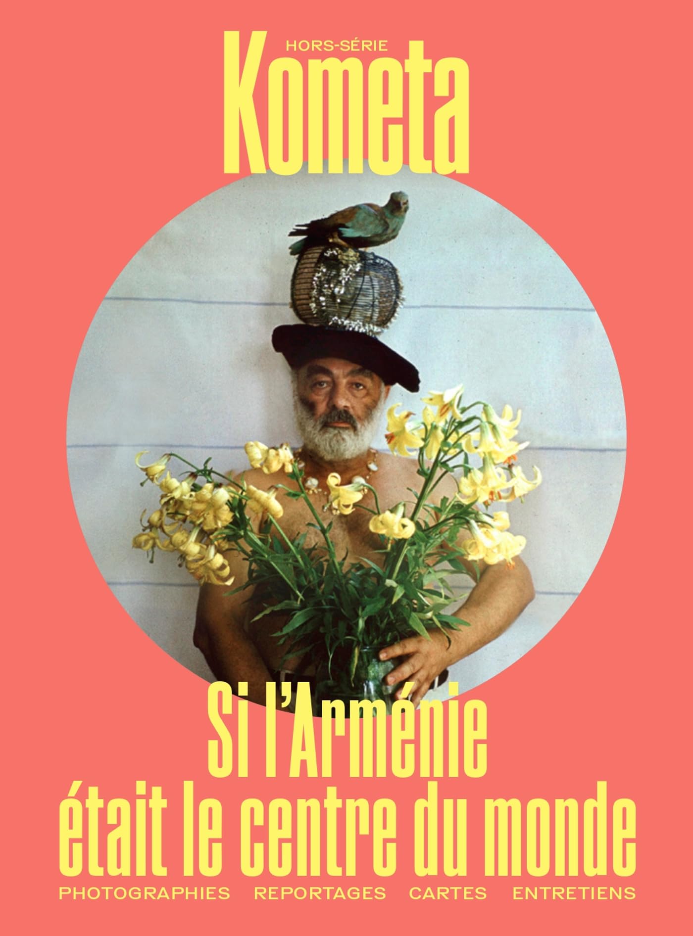Si l'Arménie était le centre du monde: Kometa hors-série n° 1 Fiction