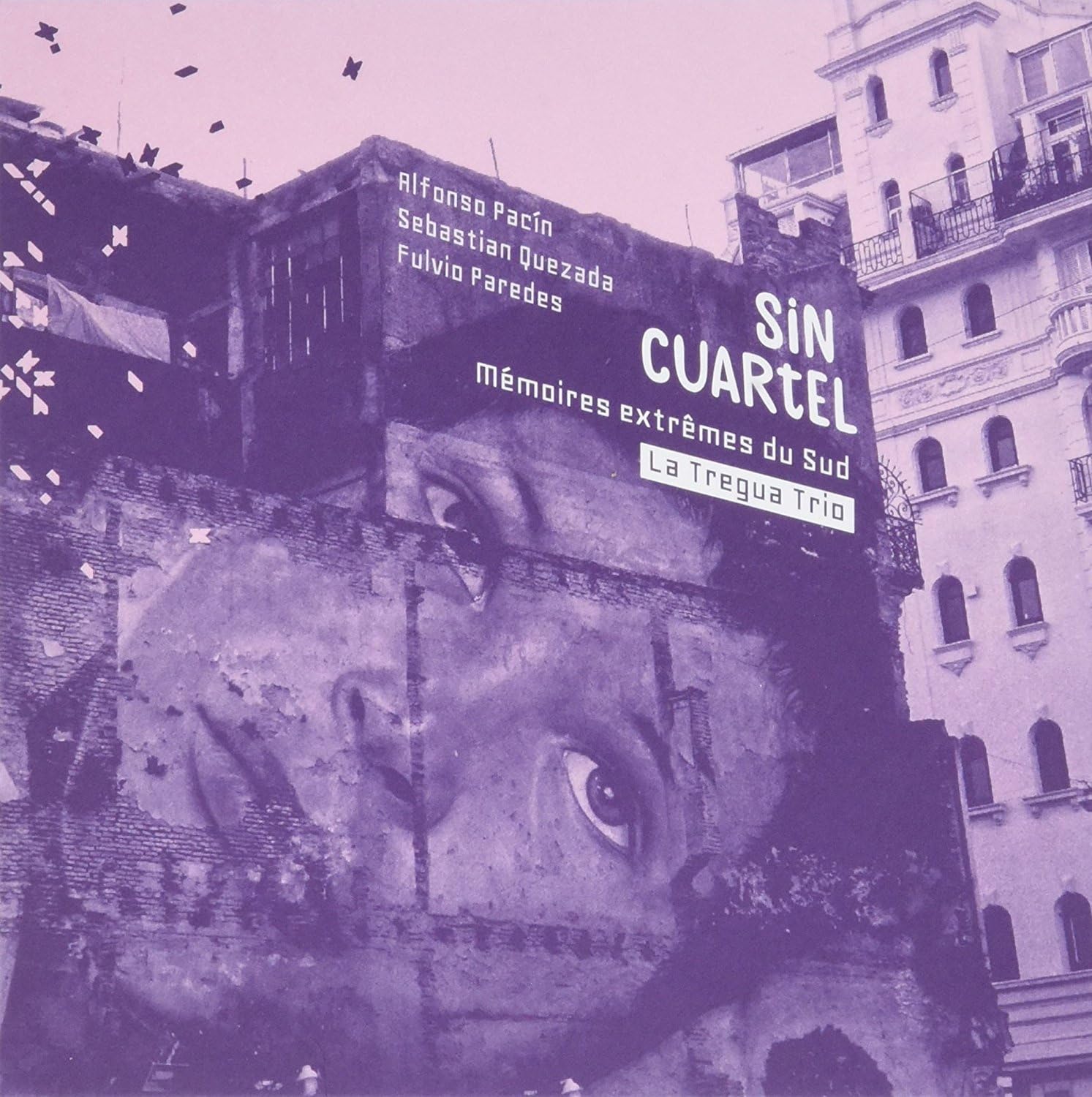 Sin Cuartel/Memoires Extremes du Sud cd