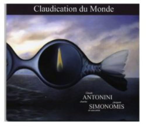 Claudication du Monde - Claude Antonini - Chante Jacques Simonomis et ses amis cd