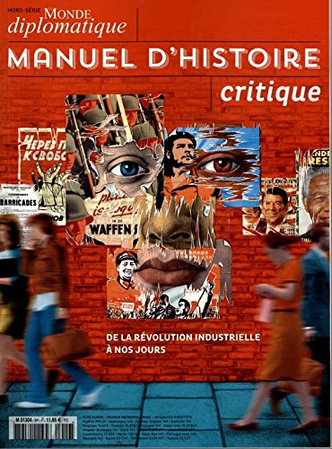 le monde diplomatique hors-série; manuel d'histoire critique de la révolution industrielle a nos jours Books