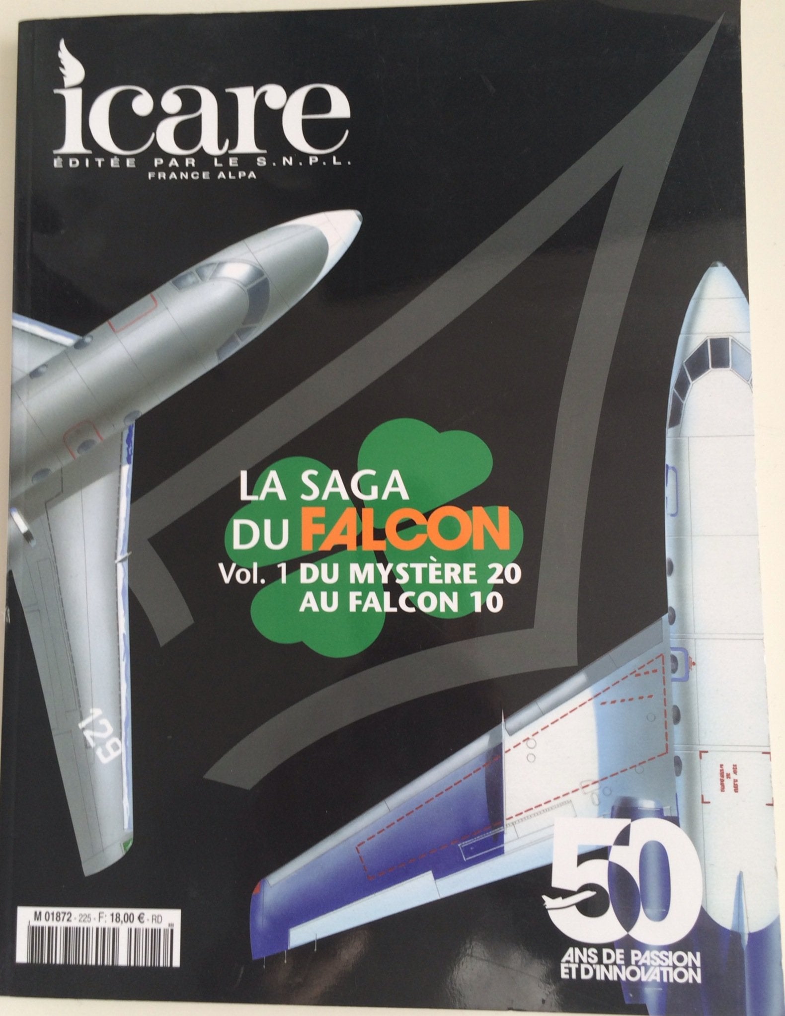ICARE 225 - La saga du Falcon Vol.1 Du MYSTERE 20 au FALCON 10 Books