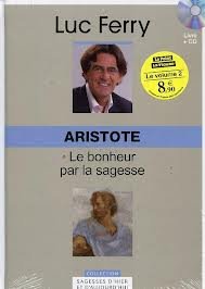LUC FERRY ARISTOTE COLLECTION SAGESSES D'HIER ET D'AUJOURD'HUI VOLUME 2 Books