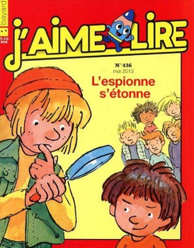 J'AIME LIRE N°436 ; L'ESPIONNE S'ETONNE ; Books