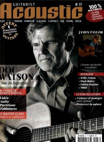 GUITARIST ACOUSTIC N°37 ;DOC WATSON L'AME DU FINGERSTYLE ; 35 PAGES DE SCORES INEDITS ; 11 MASTER CLASS ; JAMES TAYLOR ; LE COIN DU LUTIER book
