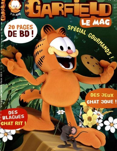 GARFIELD 7-11 ans; spécial gourmands; 20 pages de BD, des blagues, des jeux; en cadeau ta montre lance-disques Cartoons
