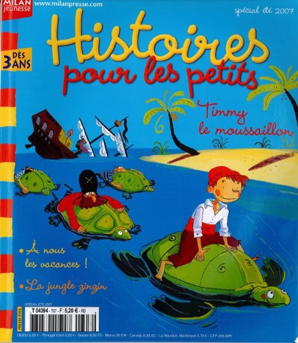 Histoires pour les petits;Histoires pour les petits des 3 ans;a nous les vacances;timmy le moussaillon;la jungle zinzin book