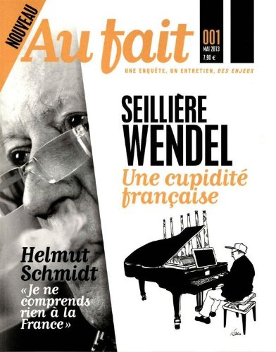 au fait;seilliere wendel;une cupidite francaises;helmut schmidt;je ne comprends rien a la france Books