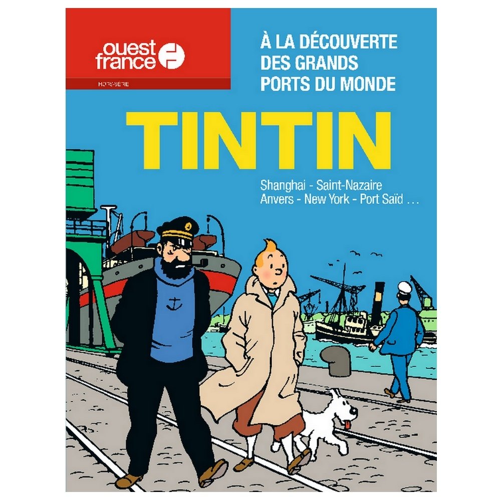 Moulinsart Hors-Série Ouest France A la découverte des Grands Ports du Monde (24007) Books