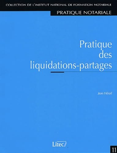 Pratique des liquidations-partages (ancienne édition) book