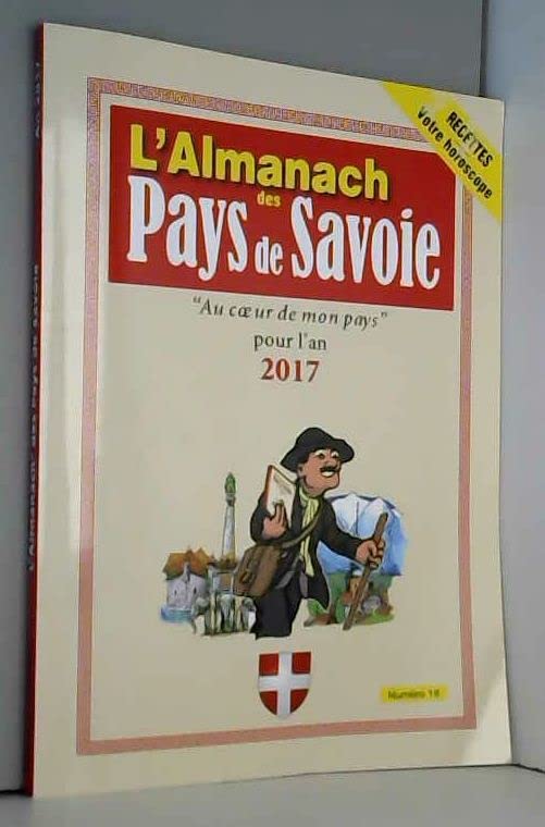L'ALMANACH DES PAYS DE SAVOIE 2017 Books