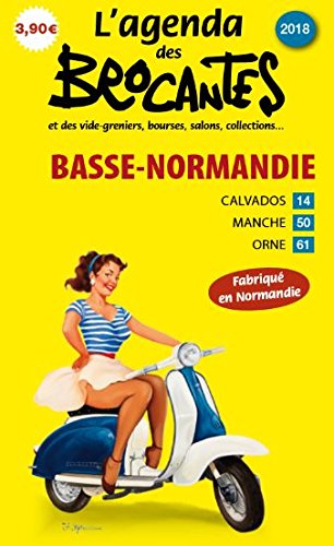 L'Agenda des Brocantes 2018 - Basse-Normandie book